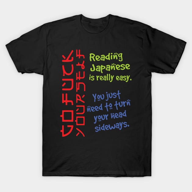 'Reading Japanese Is Really Easy' Cool Japanese Kanji T-Shirt by ourwackyhome